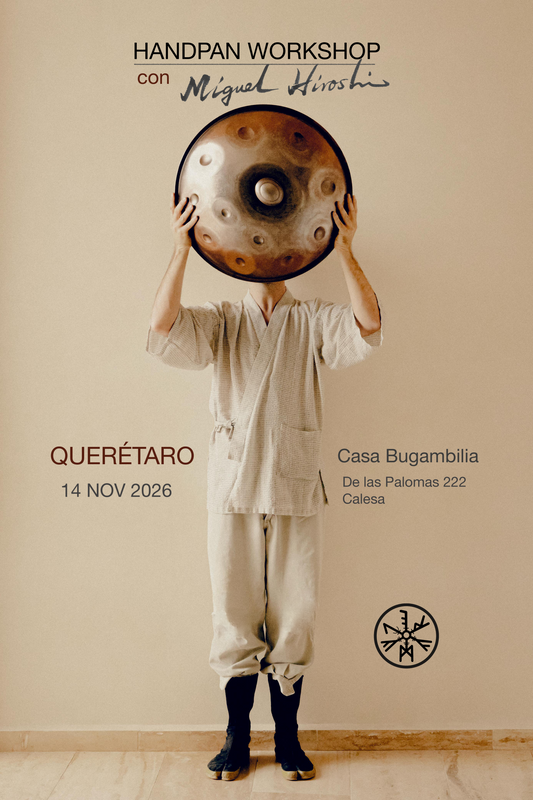 Handpan Workshop _ QUERÉTARO _ 14 NOV